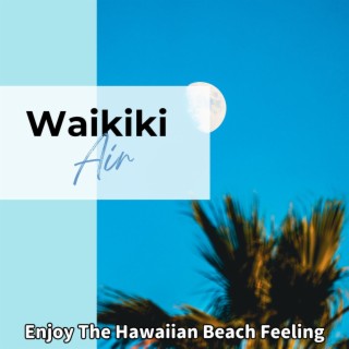 Enjoy the Hawaiian Beach Feeling