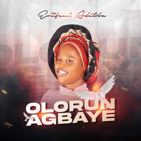 Olorun Agbaye | Boomplay Music