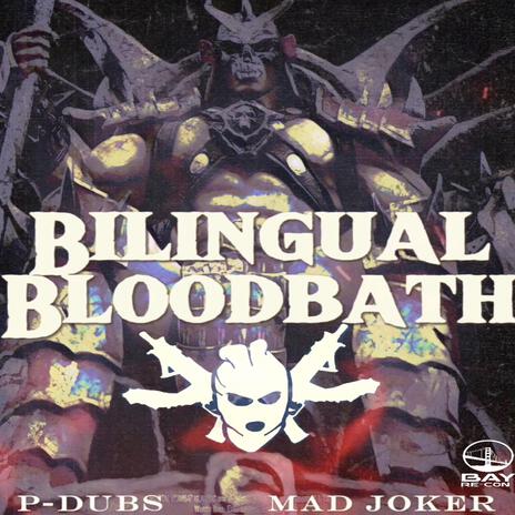 Bilingual BloodBath | Boomplay Music