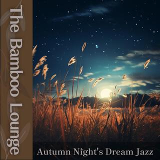 Autumn Night's Dream Jazz