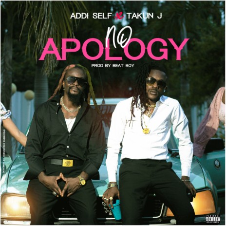 No Apology ft. Takun J | Boomplay Music