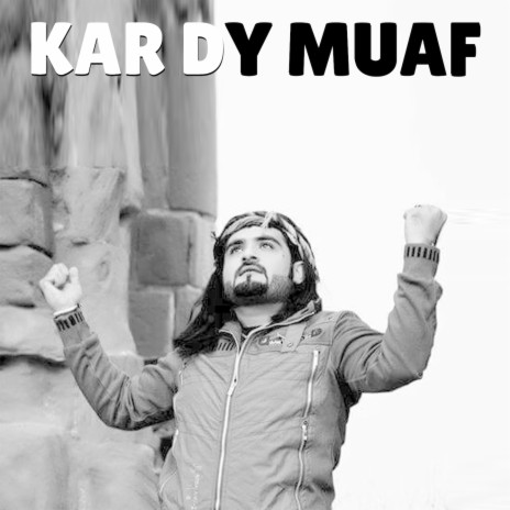 Kar Dy Muaf | Boomplay Music