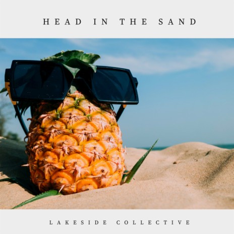 Head in the Sand | Boomplay Music