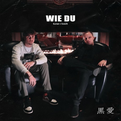 Wie Du ft. Enzo2k | Boomplay Music