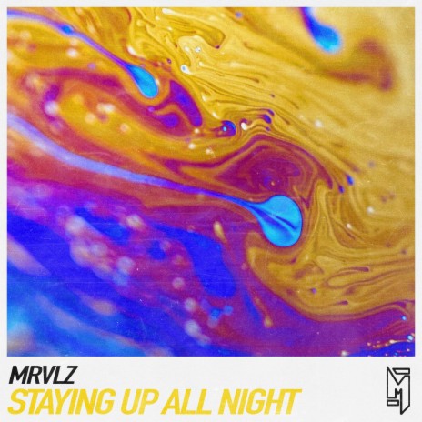 Staying Up All Night | Boomplay Music