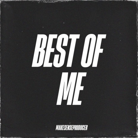 Best Of Me Instrumental | Boomplay Music