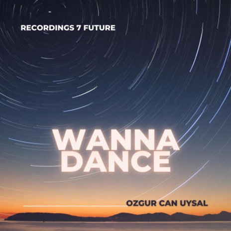 Wanna Dance | Boomplay Music