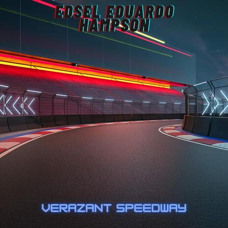 Verazant Speedway | Boomplay Music