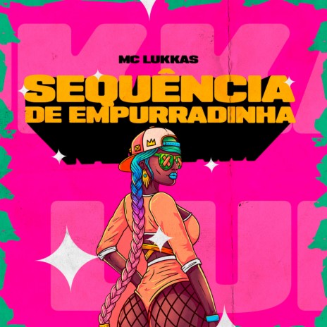 Sequência de Empurradinha | Boomplay Music