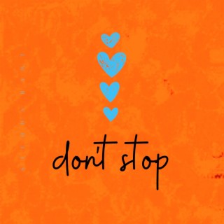 Don't Stop