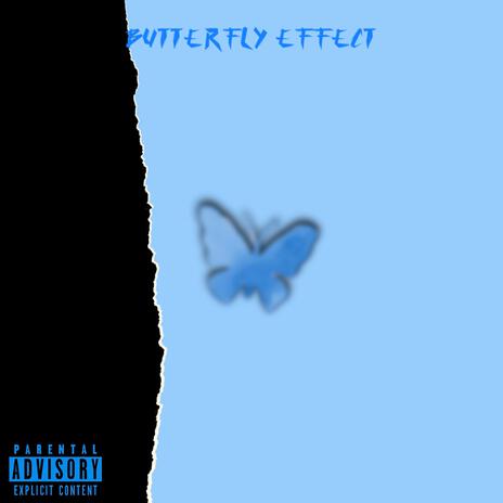 Butterfly Effect | Boomplay Music