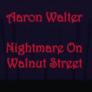 Nightmare On Walnut Street