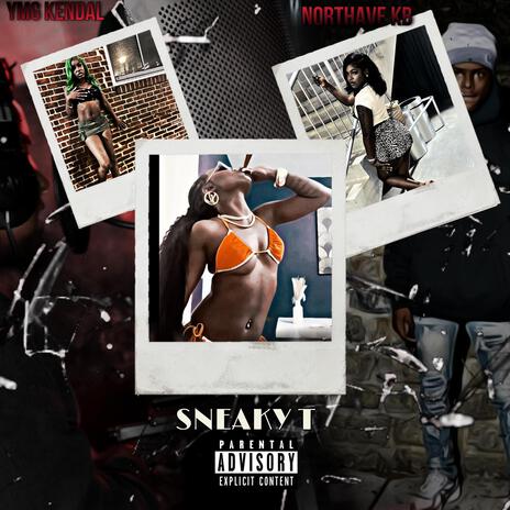 Sneaky T ft. Northave KB | Boomplay Music