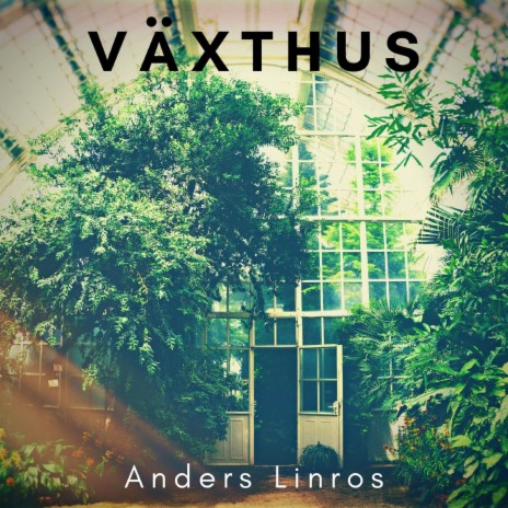 Växthus | Boomplay Music