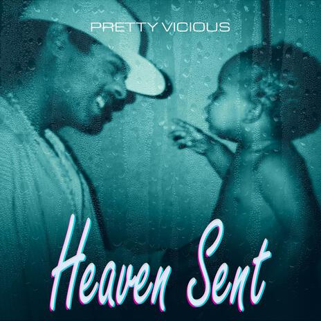 Heaven Sent | Boomplay Music