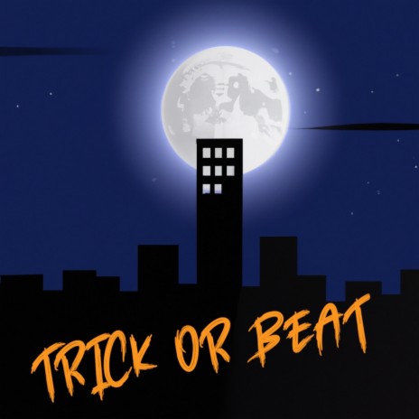 Trick or Beat | Boomplay Music