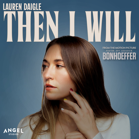 Then I Will (From The Motion Picture Bonhoeffer) | Boomplay Music