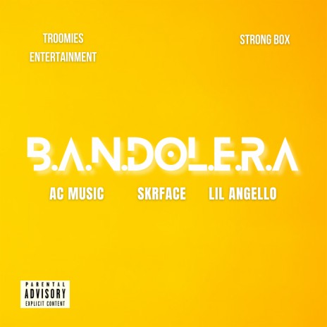 Bandolera ft. Skrface & Lil Angello