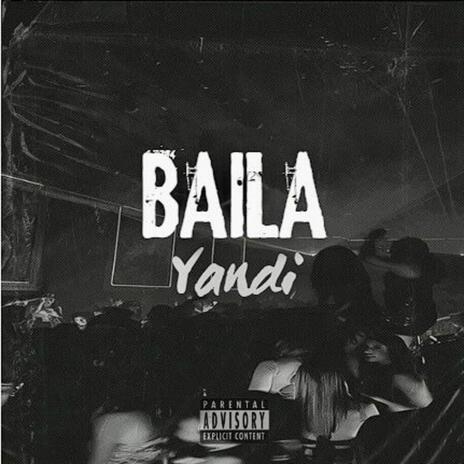 BAILA | Boomplay Music