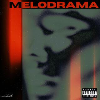 MELODRAMA