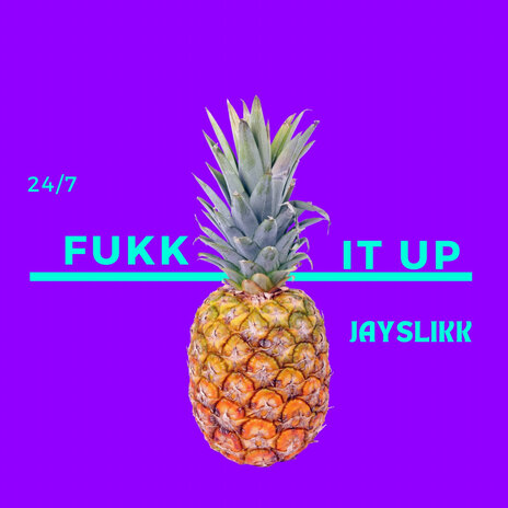 Fukk It Up | Boomplay Music