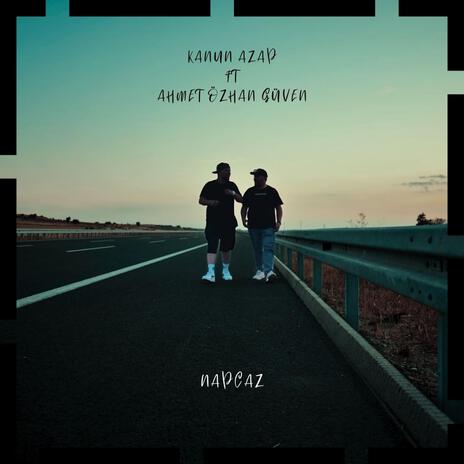 Napcaz ft. Ahmet Özhan Güven | Boomplay Music