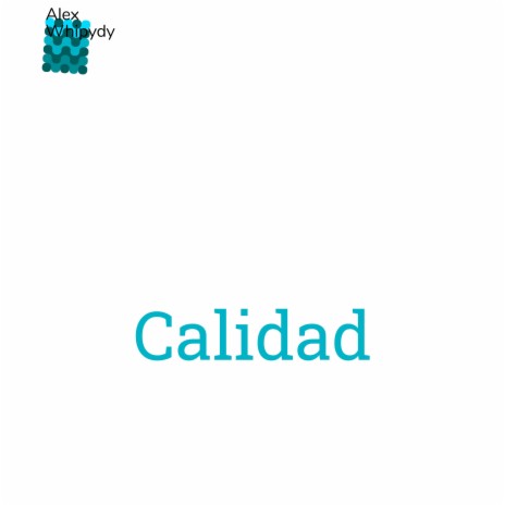 Calidad | Boomplay Music