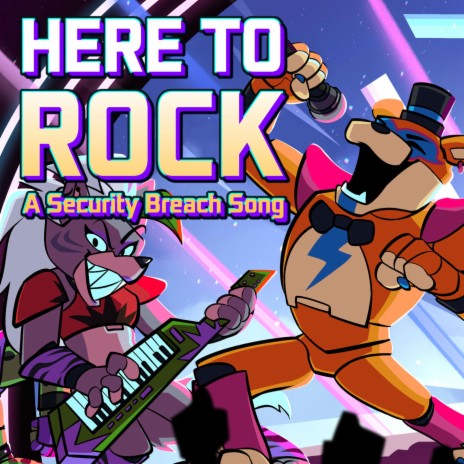 Here To Rock (A Security Breach Parody Song) | Boomplay Music