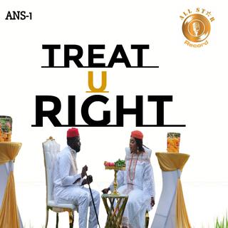 TREAT YOU RIGHT