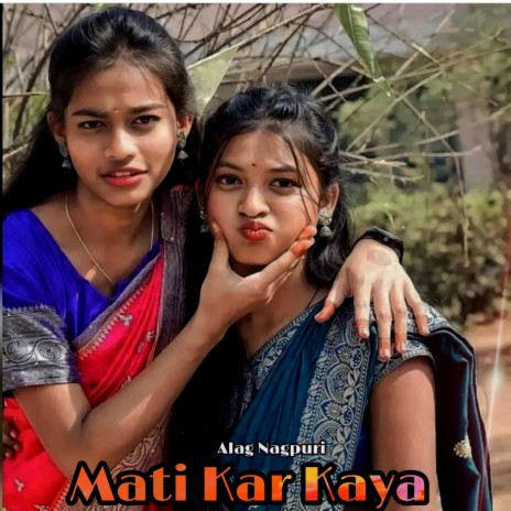 Mati Kar Kaya | Boomplay Music