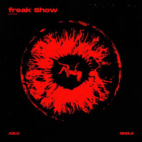 Freak Show ft. Azlo | Boomplay Music