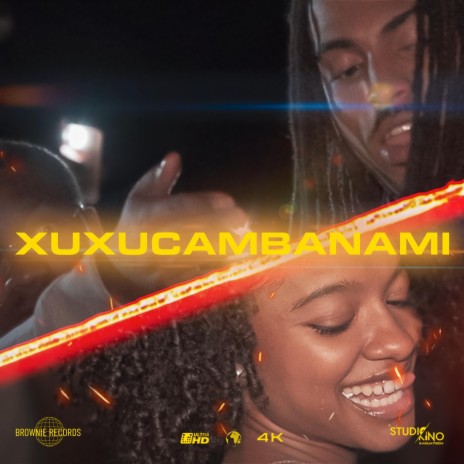 XUXUCAMBANAMI ft. BradFlash | Boomplay Music