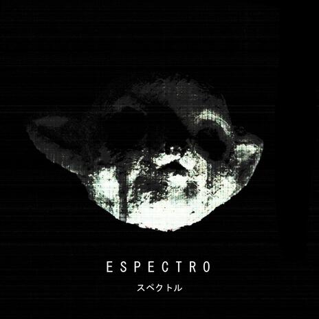 Espectro | Boomplay Music