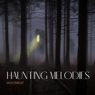 Haunted Melodies