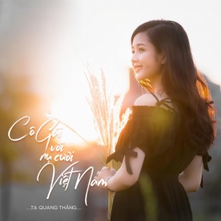 Cô Gái Với Nụ Cười Việt Nam lyrics | Boomplay Music