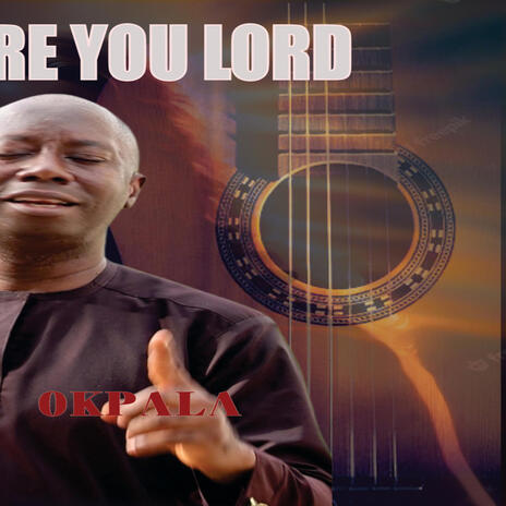 Holy Holy are you lord _ Nonso Okpala