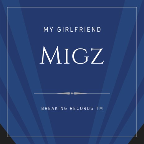 My Girlfriend | Boomplay Music