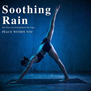 Soothing Rain - One Hour of Calming Music for Yoga