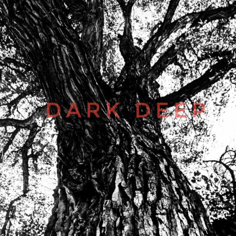 Dark Deep | Boomplay Music