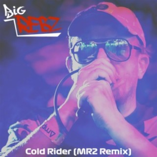 Cold Rider (MR2 Remix)