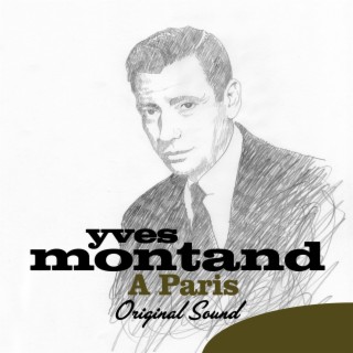 Download Yves Montand Album Songs: À Paris (Original Sound.