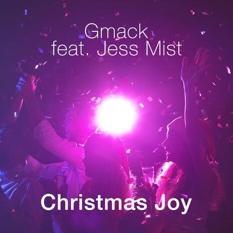 Christmas Joy ft. Jess Mist | Boomplay Music