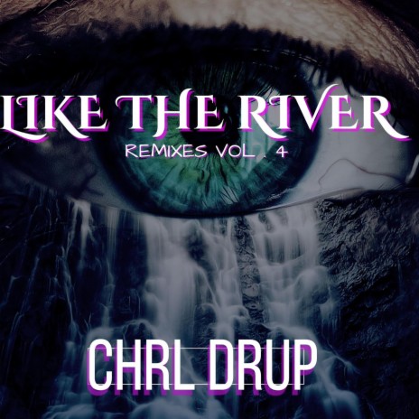 Like the River (Flowery Fan Remix)