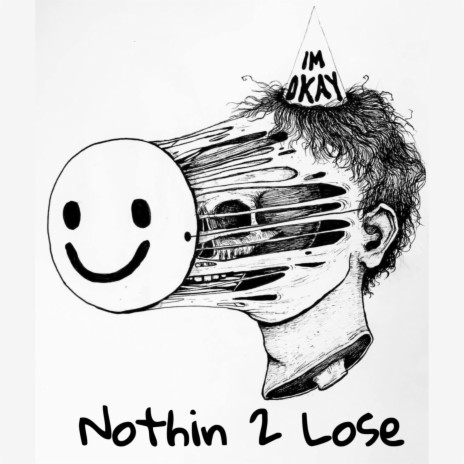 Nothin 2 Lose | Boomplay Music