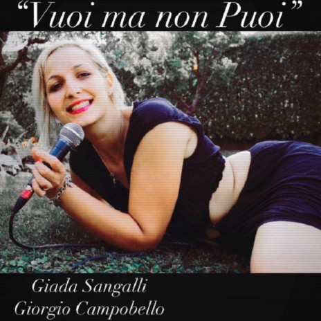 Vuoi ma non puoi ft. Giorgio Campobello | Boomplay Music