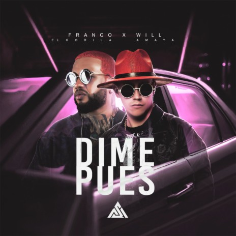 Dime Pues ft. Franco "El Gorilla" | Boomplay Music