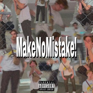 MakeNoMistake!