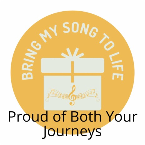 Proud of Both Your Journeys | Boomplay Music