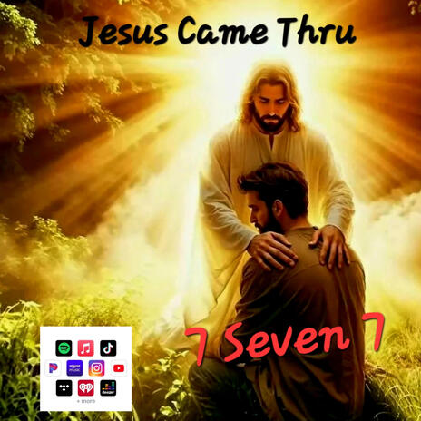 Jesus Came Thru | Boomplay Music