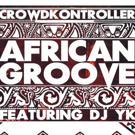 African Groove ft. Dj YK